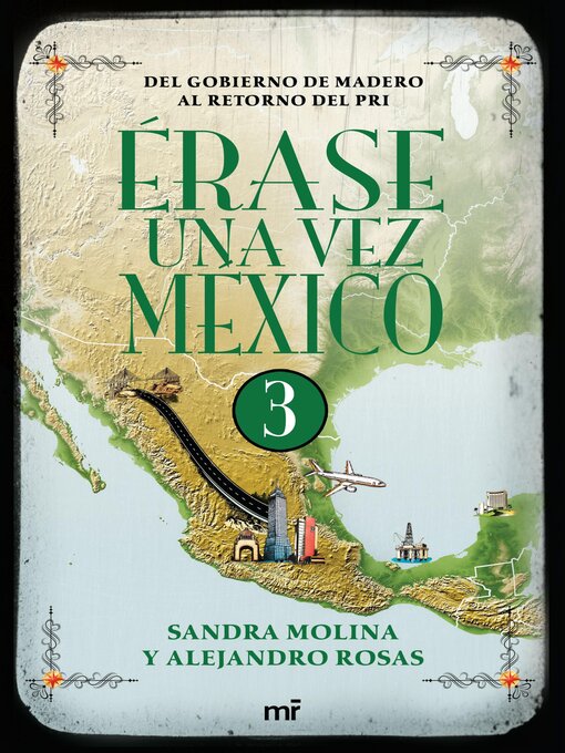 Title details for Del gobierno de Madero al retorno del PRI. by Alejandro Rosas - Available